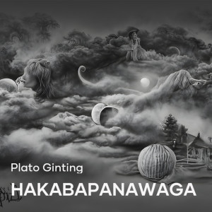 Listen to Hakabapanawaga song with lyrics from Plato Ginting
