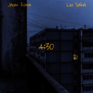 收聽JaumRoma的4:30歌詞歌曲