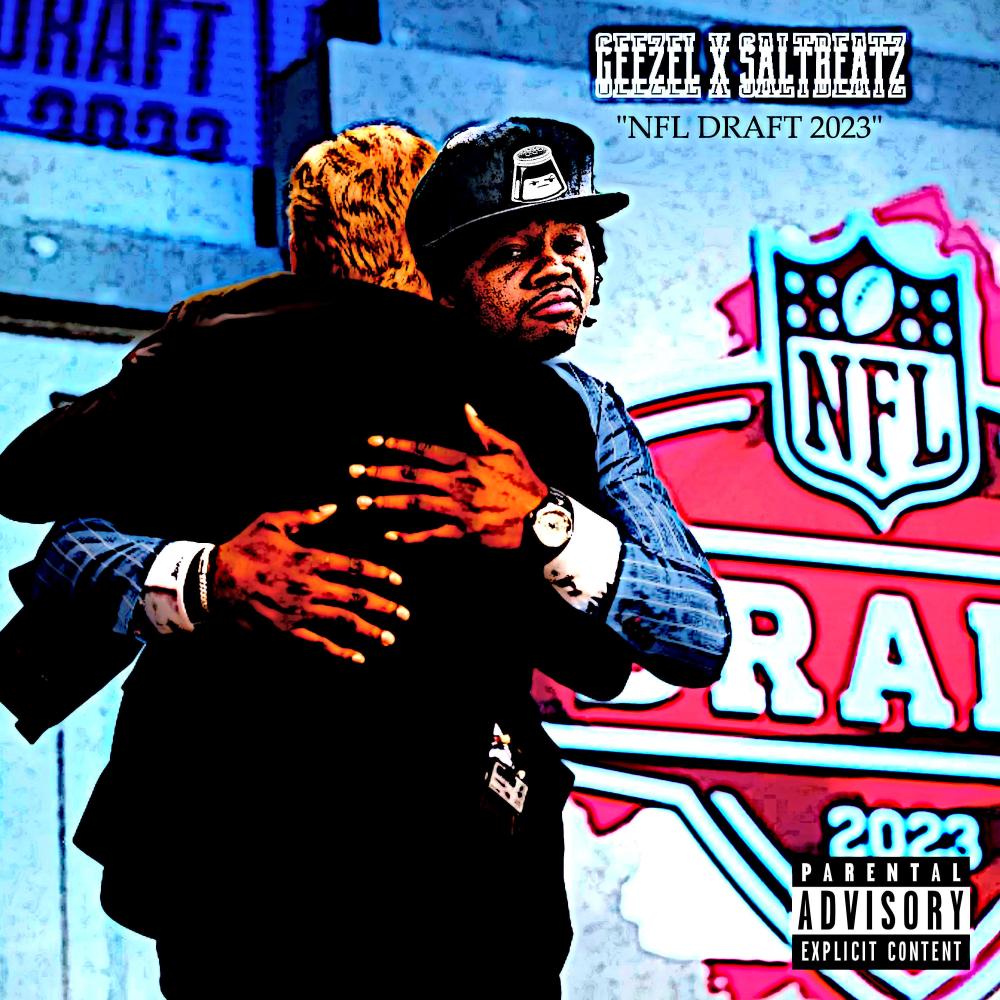NFL DRAFT 2023 (feat. Geezel) (Explicit)