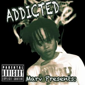 Album Addicted (Explicit) oleh Marv