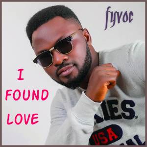 收聽Fyvoc的I Found Love (Explicit)歌詞歌曲