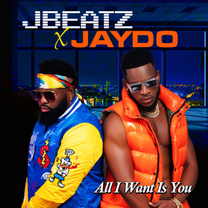 Album All I Want Is You from JBeatz