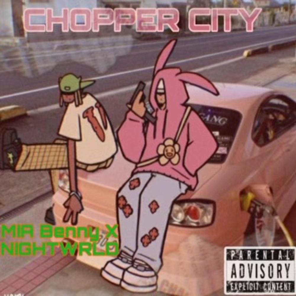 Chopper City (feat. MIA BENNY) (Explicit)