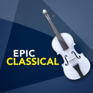 Epic Classical的專輯Epic Classical