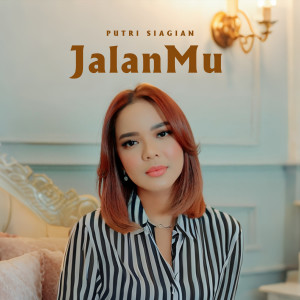 JalanMu dari Putri Siagian