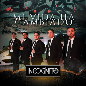 Incognito的专辑Mi Vida Ha Cambiado