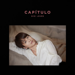 อัลบัม Capítulo ศิลปิน 梁咏琪