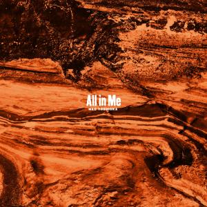ดาวน์โหลดและฟังเพลง All in Me พร้อมเนื้อเพลงจาก Khari Mateen