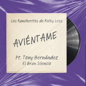 Listen to AVIENTAME song with lyrics from Los rancheritos de Ricky Leos