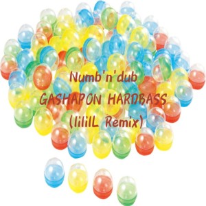Numb'n'dub的專輯GASHAPON HARDBASS (lililL Remix)
