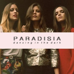 อัลบัม Dancing in the Dark ศิลปิน Paradisia