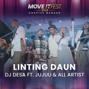 Dengarkan Linting Daun (Move It Fest 2022 Chapter Manado) lagu dari DJ Desa dengan lirik