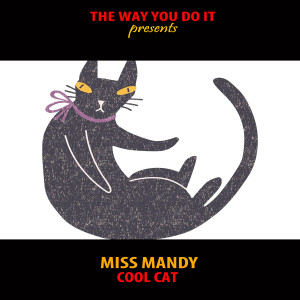 Miss Mandy & The Somethings的專輯Cool Cat (Nu Ground Foundation Remixes)