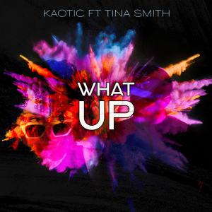Tina Smith的專輯What Up (feat. Tina Smith)