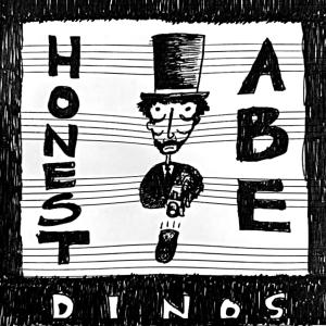 Dinos的專輯Honest Abe