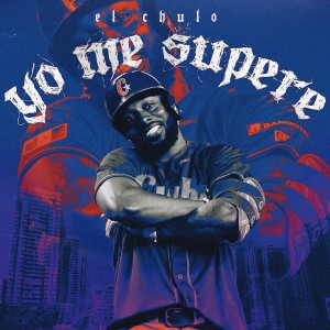El Chulo的专辑Yo Me Supere