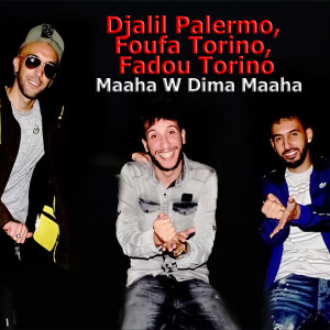 Listen to Maaha W Dima Maaha song with lyrics from Djalil Palermo