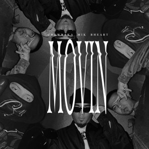 อัลบัม MOVIN (Explicit) ศิลปิน B-Heart