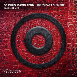 收听DJ Chus的Libres para Siempre (Yamil Remix)歌词歌曲