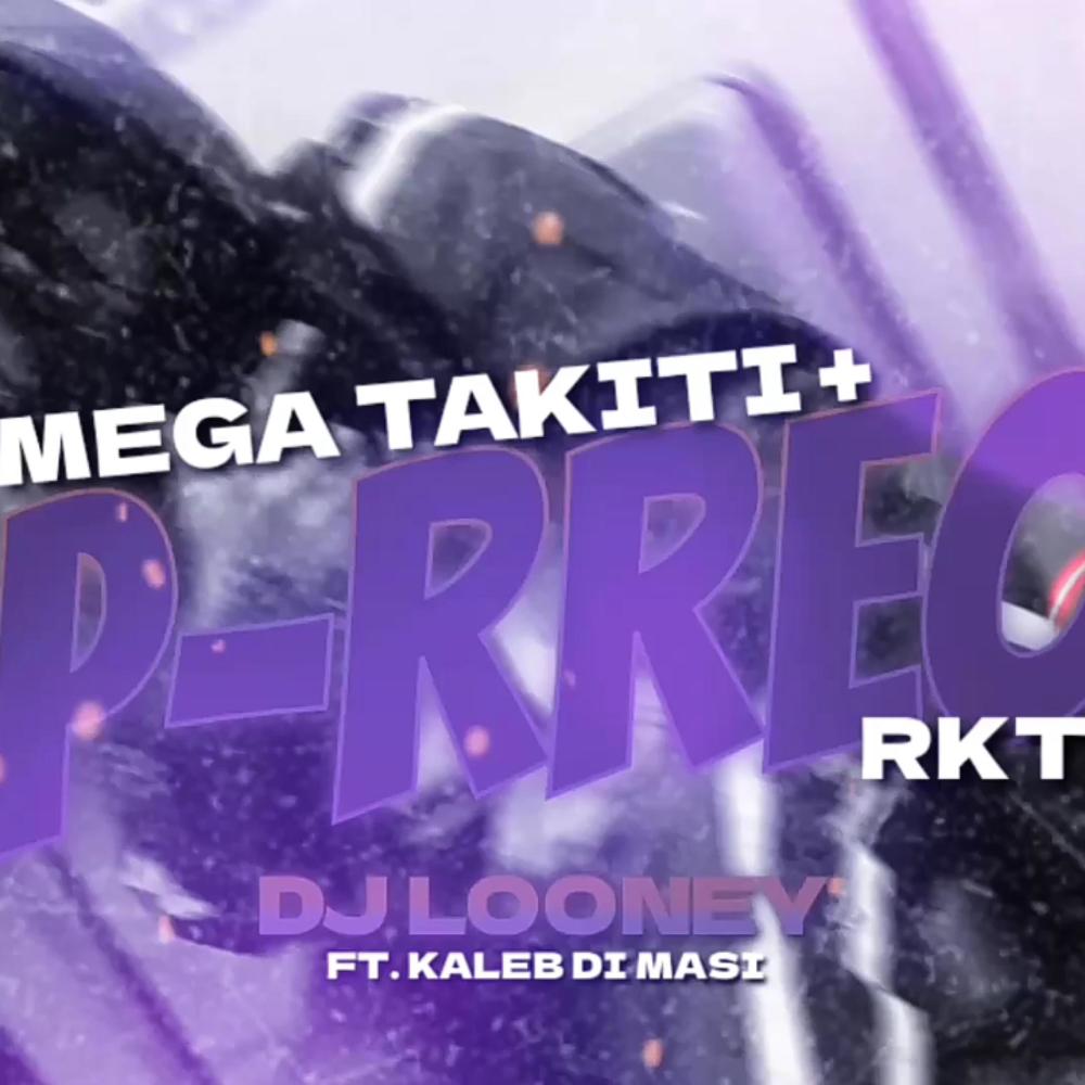 MEGA TAKITI + P-RREO RKT