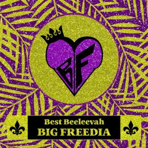 ดาวน์โหลดและฟังเพลง Best Beeleevah พร้อมเนื้อเพลงจาก Big Freedia