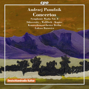 Ewa Kupiec的專輯Andrzej Panufnik: Concertos (Symphonic Works, Vol. 8)