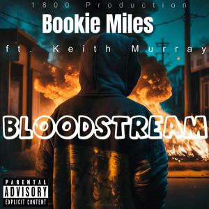 Keith Murray的專輯Bloodstream (freestyle) (feat. Keith Murray) [Explicit]