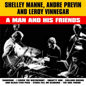 Shelley Manne的專輯A Man and His Friends