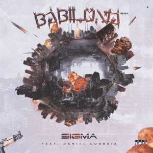 收听Sigma的Babilonia歌词歌曲