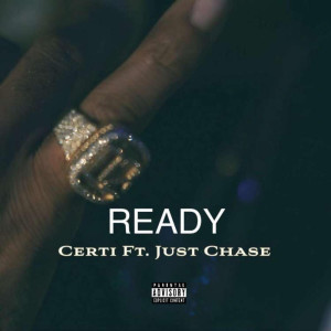 Just Chase的專輯Ready (Explicit)