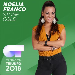 ดาวน์โหลดและฟังเพลง Stone Cold (Operación Triunfo 2018) พร้อมเนื้อเพลงจาก Noelia Franco