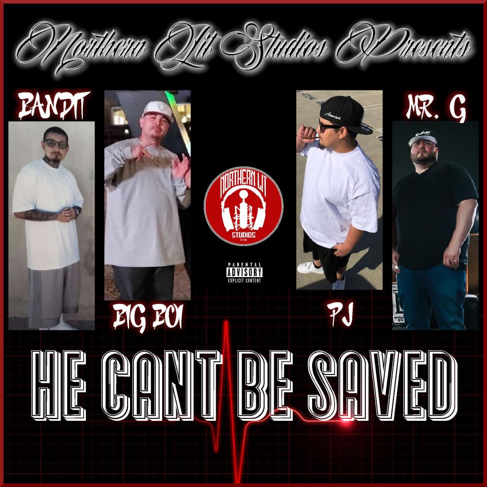 He Cant Be Saved (feat. Bandit Loco, BigBoii & Visaliano PJ) (Explicit)