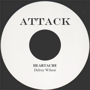 收聽Delroy Wilson的Heartache歌詞歌曲