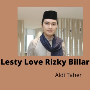 อัลบัม Lesty Love Rizky Billar ศิลปิน Aldi Taher