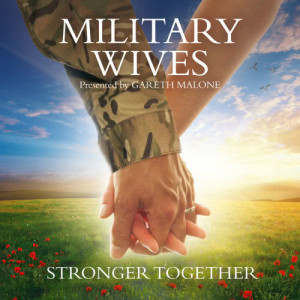 Military Wives的專輯Stronger Together