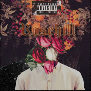 อัลบัม RoseHill (Explicit) ศิลปิน Noae Don