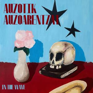 收聽In The Wave的Auzotik auzoarentzat (feat. The Mixer|Explicit)歌詞歌曲