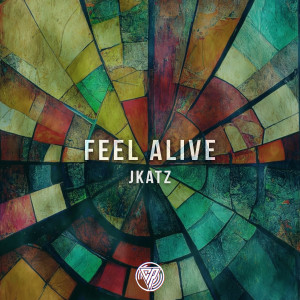 ดาวน์โหลดและฟังเพลง Feel Alive พร้อมเนื้อเพลงจาก JKATZ