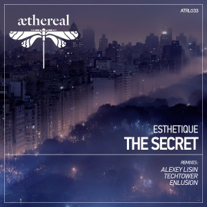 ดาวน์โหลดและฟังเพลง The Secret (Alexey Lisin Remix) พร้อมเนื้อเพลงจาก Esthetique