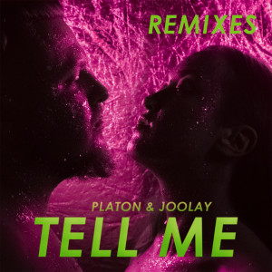 Joolay的專輯Tell Me (Remixes)