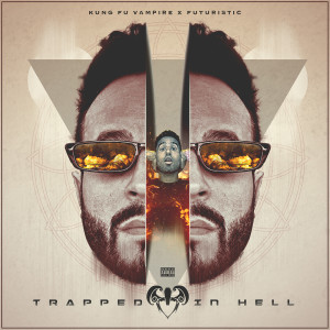 Listen to Trapped in Hell (Explicit) song with lyrics from Kung Fu Vampire