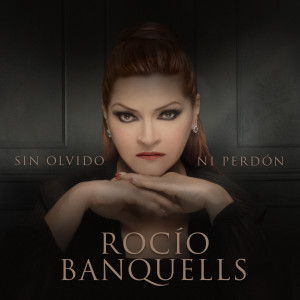 Rocio Banquells的專輯Sin Olvido Ni Perdón