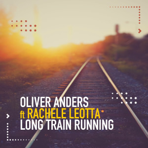 Album Long Train Running from Oliver Anders