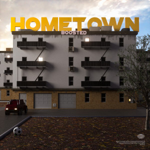B00sted的專輯Hometown (Explicit)