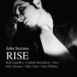 收聽John Serrano的Rise (feat. Collette McLafferty, Raúl Lupiáñez & Ores)歌詞歌曲