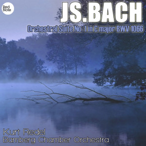 Bamberg Chamber Orchestra的專輯Bach: Orchestral Suite No.1 in C Major BWV 1066