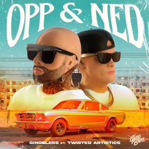 收聽GinoBless的Opp & Ned歌詞歌曲