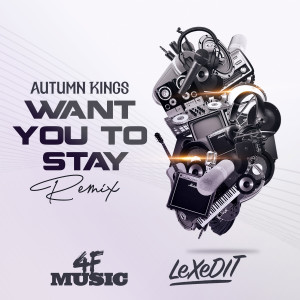 4f Music的專輯Want You to Stay (Remix)