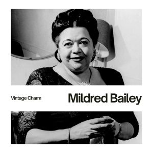 Album Mildred Bailey (Vintage Charm) from Mildred Bailey