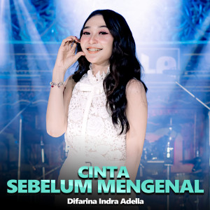 Album Cinta Sebelum Mengenal from Difarina Indra Adella